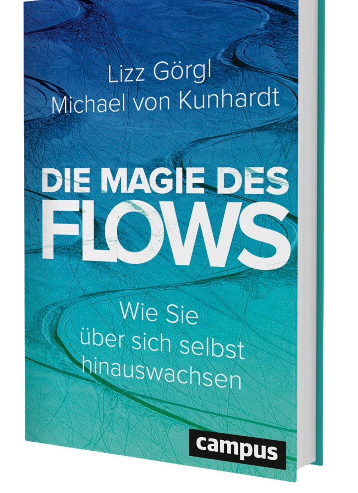 "Die Magie des Flows" von Görgl und Kunhardt, Campus Verlag "Die Magie des Flows" von Görgl und Kunhardt, Campus Verlag