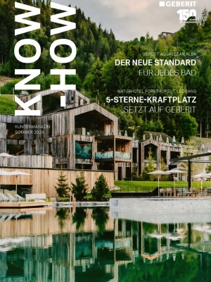 Kundenmagazin Know-how, Ausgabe Sommer 2024 Kundenmagazin Know-how, Ausgabe Sommer 2024