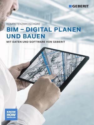 Geberit BIM Kompetenzbroschüre / Nr. 10010 Geberit BIM Kompetenzbroschüre / Nr. 10010