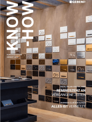 Kundenmagazin KNOW-HOW, Herbst 2026 Kundenmagazin KNOW-HOW, Herbst 2026