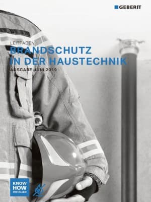 Geberit Brandschutzleitfaden Geberit Brandschutzleitfaden